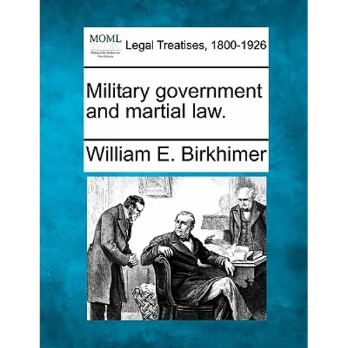 Military government and martial law.