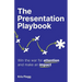 The Presentation Playbook: Win the War for Attention and Make an Impact