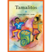 Tamalitos: Un Poema Para Cocinar / A Cooking Poem
