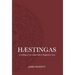 Hæstingas: A retelling of the valiant fall of England in verse