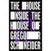 The House Inside the House of Gregor Schneider