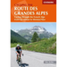 Cycling the Route Des Grandes Alpes: Cycling Through the French Alps from Lac Leman to Menton/Nice