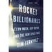 Rocket Billionaires: Elon Musk, Jeff Bezos, and the New Space Race