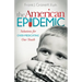 The American Epidemic: Solutions for Over-Medicating Our Youth