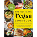 The Ultimate Vegan Cookbook: The Must-Have Resource for Plant-Based Eaters