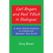 Carl Rogers and Paul Tillich in Dialogue: A Mere Mortal Explores an Interaction Between Two Giants