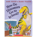 How Do Dinosaurs Go to School?