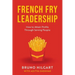 French Fry Leadership: How to Attain Profits Through Serving People