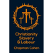 Christianity Slavery And Labour Paperback