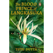 The Blood Prince of Langkasuka: Re-Imagining of the Southeast Asian Folklore Legend, Coming-Of-Age Mythical Murder-Mystery Fiction Book