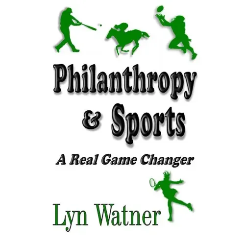 Philanthropy & Sports: A Real Game Changer
