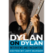 Dylan on Dylan: Interviews and Encounters