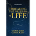 Threading the Needles of Life: A Quiet Reflection