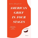 American Grief in Four Stages: Stories