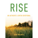 Rise: An Authentic Lenten Devotional
