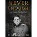 Never Enough: The Carl Katz Story - A Man Hunted by the Nazis Long After the Fall of the Third Reich: The Carl Katz Story