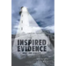 Inspired Evidence: Only One Reality