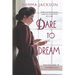 Dare to Dream