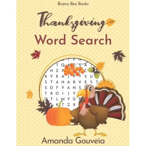 Thanksgiving Word Search Book: 50 Relaxing Large Print Thanksgiving Themed Word Search Puzzles
