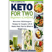 The Complete Keto For Two Beginners Cookbook: More than 300 Ketogenic Recipes for Couples with 3 Weeks Meal Plan for Effective Weight Loss.