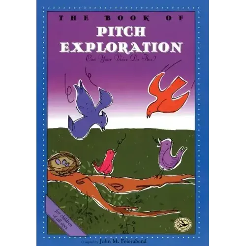 The Book of Pitch Exploration: Can Your Voice Do This?