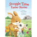 Snuggle Time Easter Stories