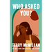 Who Asked You?