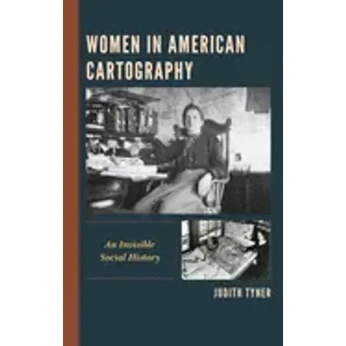 Women in American Cartography: An Invisible Social History