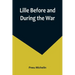 Lille Before and During the War