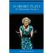 30 Short Plays for Passionate Actors