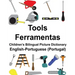 English-Portuguese (Portugal) Tools/Ferramentas Children's Bilingual Picture Dictionary