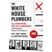 The White House Plumbers: The Seven Weeks That Led to Watergate and Doomed Nixon's Presidency
