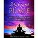 My Quiet Place Adult Coloring Book