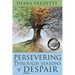 Persevering Through Seasons of Despair