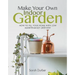 Make Your Own Indoor Garden: How to Fill Your Home with Low Maintenance Greenery