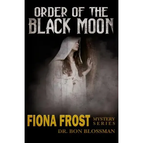 Fiona Frost: Order of the Black Moon
