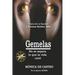 Gemelas: No se separa lo que la vida unió