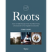 Roots: Farm to Table Recipes from the Black Swan, a Restaurant in the English Countryside