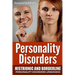 Personality Disorders: Histronic and Borderline Personality Disorders Unmasked