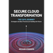 Secure Cloud Transformation: The CIO'S Journey