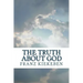 The Truth about God
