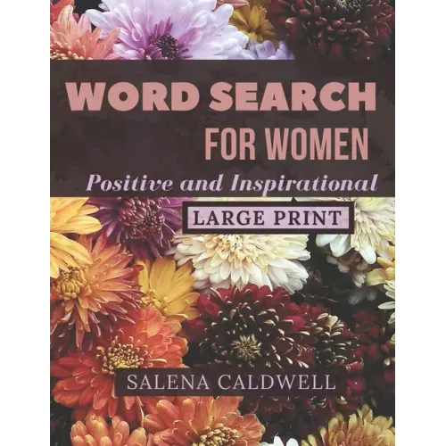 Word search for women large print positive and inspirational: Beautiful word search for women puzzle book