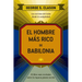 El Hombre Más Rico de Babilonia (the Reachest Man in Babylon Spanish Edition)