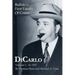 DiCarlo: Buffalo's First Family of Crime - Vol. I