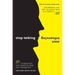 Stop Talking, Start Influencing: 12 Insights from Brain Science to Make Your Message Stick