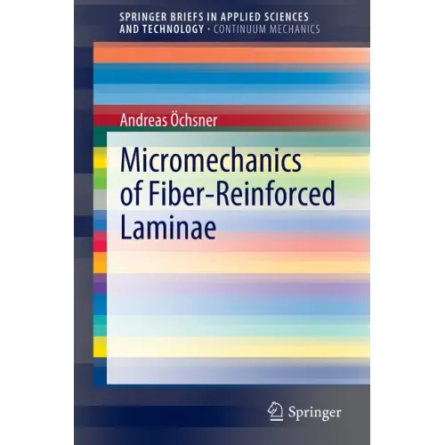 Micromechanics of Fiber-Reinforced Laminae