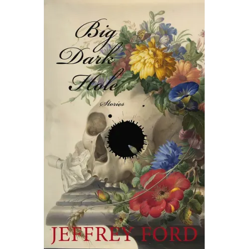 Big Dark Hole: And Other Stories