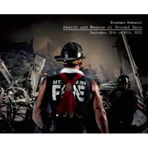 Search and Rescue at Ground Zero: September 12th to 16th, 2001