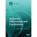 Quantum Information and Foundations