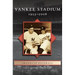 Yankee Stadium: 1923-2008